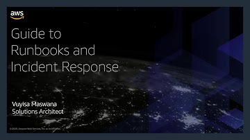 AWS Security Virtual Roadshow 2020 - Guide to Runbooks, Incident Reports, and Incident Response