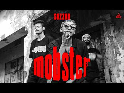 (MOBSTER) - SAZZAD | (Official Music Video)
