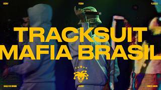 Tracksuit Mafia Brasil - Baile Do Brime - Febem, Fleezus & Cesrv