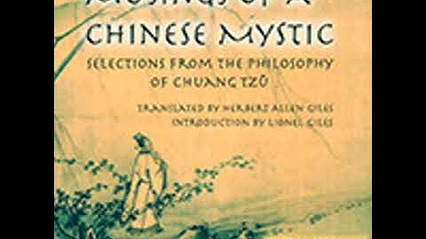 MUSINGS OF A CHINESE MYSTIC: SELECTIONS FROM THE PHILOSOPHY OF CHUANG TZU by Herbert Allen Giles