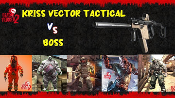 DEAD TRIGGER 2 :  KRISS VECTOR TACTICAL