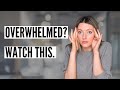 5 steps to tackle overwhelm immediately
