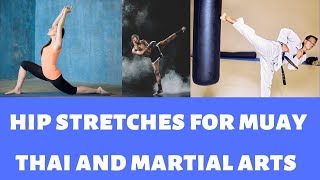 2 Important Hip Stretches for Muay Thai and Martial Arts