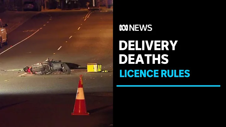 Latest death of food delivery rider prompts calls for reforms to overseas licence rules | ABC News - DayDayNews