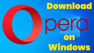 How to download opera browser on windows 7/8.1/10/11/12  |URDU|HINDI |2021 |Tech Flux screenshot 4