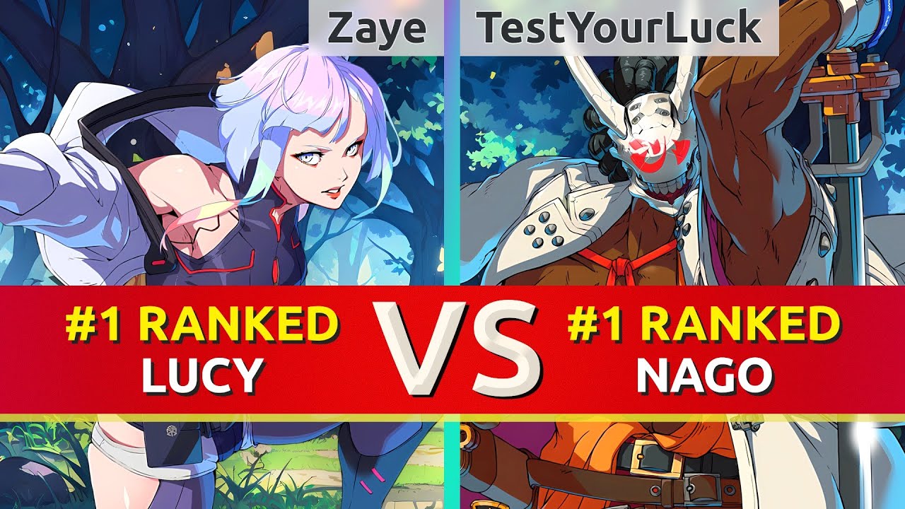 GGST ▰ Zaye (#1 Ranked Lucy) vs TestYourLuck (#1 Ranked Nagoriyuki). High Level Gameplay