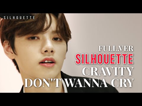 [SILHOUETTE] 크래비티(Cravity)  &amp;#39;울고 싶지 않아(Don&amp;#39;t <strong>wanna</strong> <strong>cry</strong>)-세븐틴(SEVENTEEN)&amp;#39; Full.ver