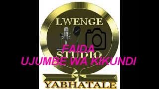 FAIDA == UJUMBE WA KIKUNDI == BY LWENGE STUDIO usevya