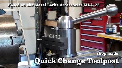 Shop Made Quick Change Toolpost