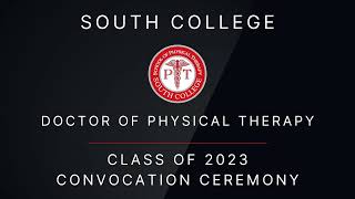 South College   Doctor of Physical Therapy   Class of 2023   Convocation Ceremony