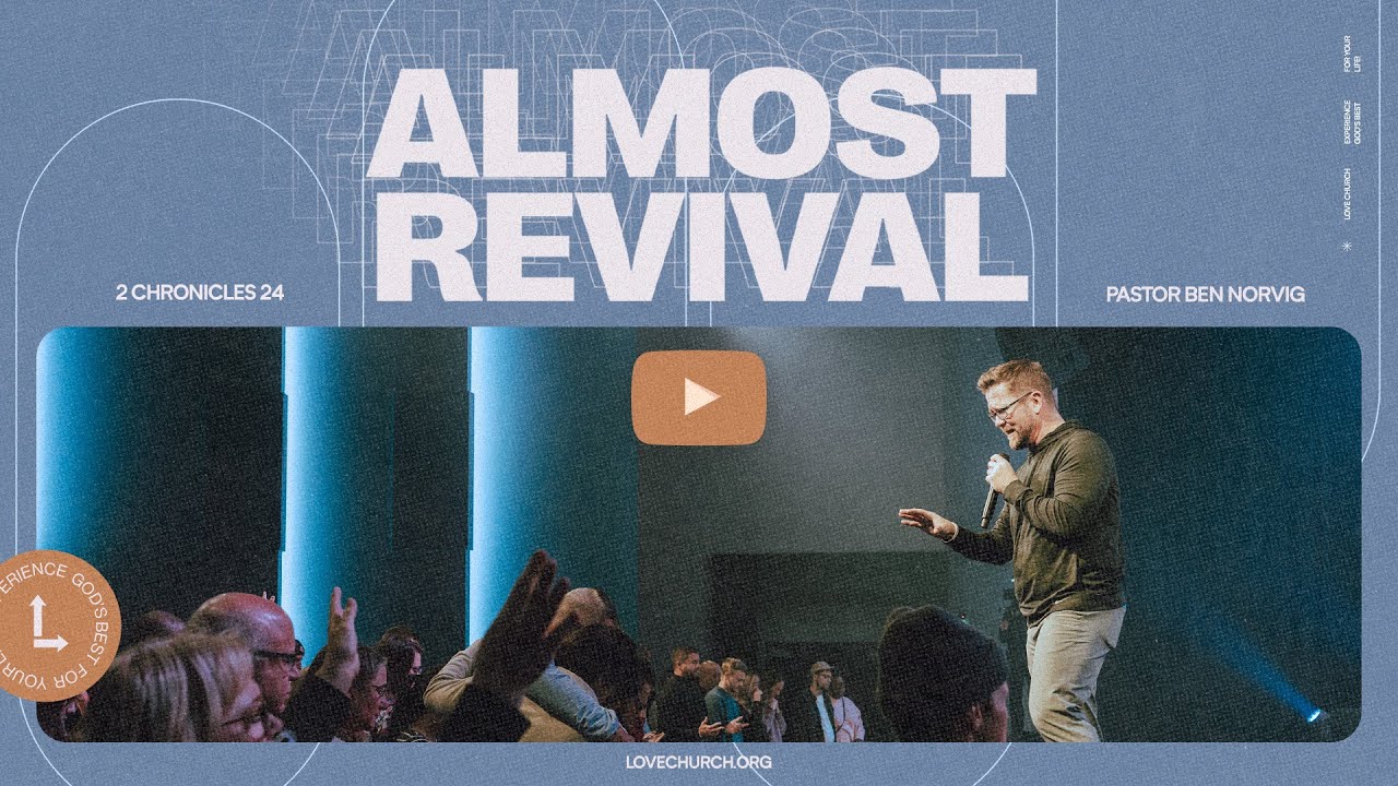 Almost Revival | Pastor Ben Norvig | 2 Chronicles 24 - YouTube