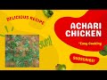 Achari chicken  quick and easy chicken  easy coowing