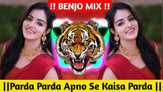 Parda Parda Apne Se Kaisa Parda Sandal Benjo Pad Mix Dhun 2026 Banjo Mix