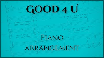 Good 4 U piano arrangement 🎹