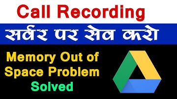 Call Recording | Google Drive | Auto Sync Application | Call Recording with Google drive