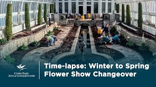 Time-lapse: Winter to Spring Flower Show Changeover at Como Park Zoo & Conservatory