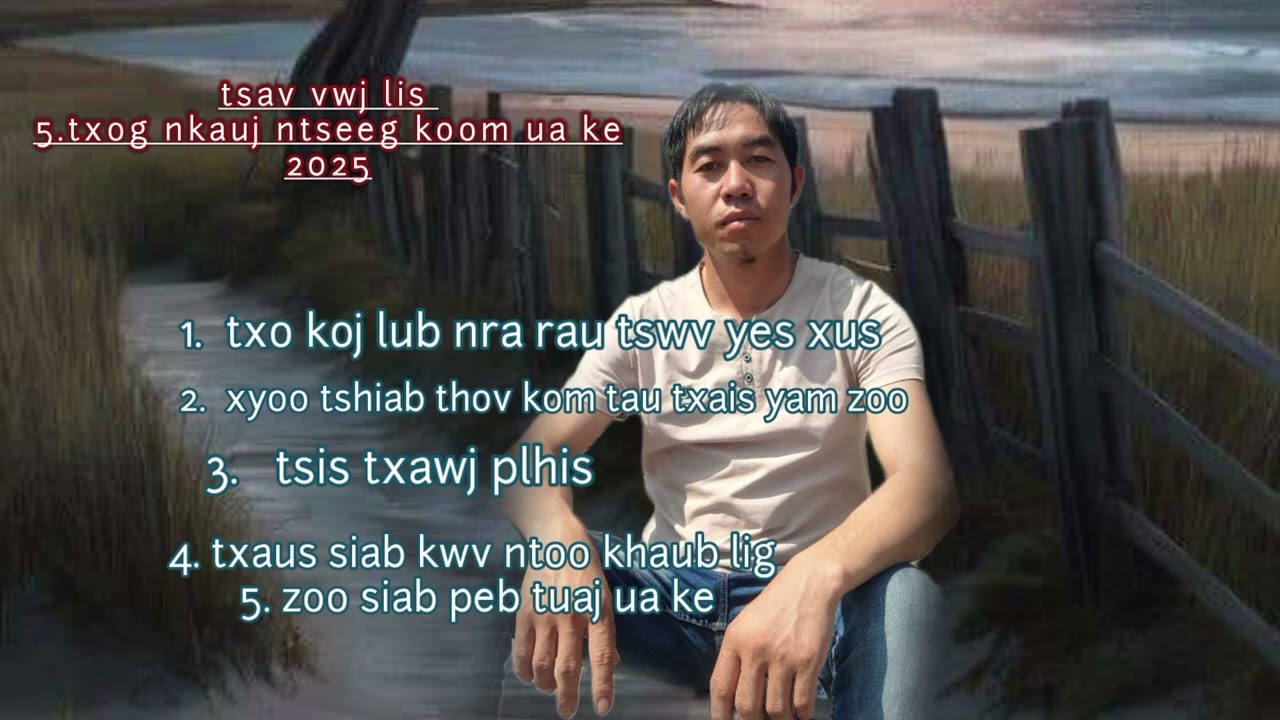 5. txog nkauj koom ua ke_ tsav vwj lis _ nkauj ntseeg txhawb zog 2025 music 🎵 pm3