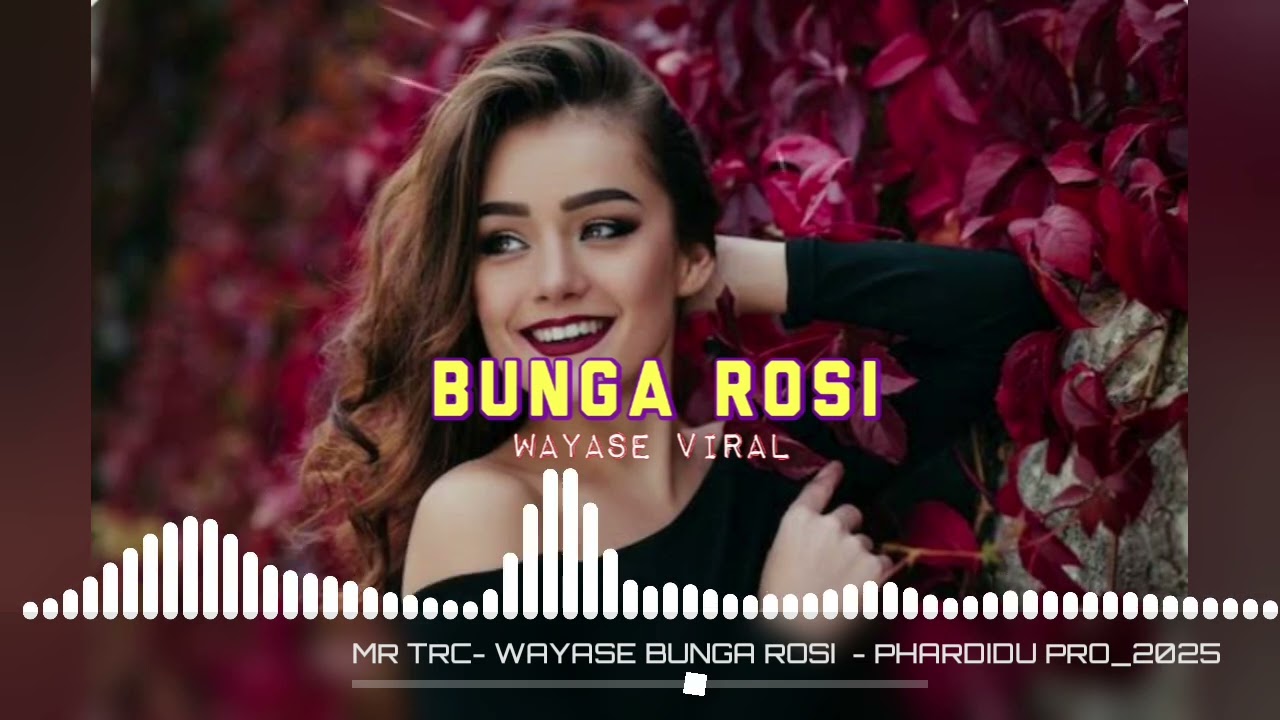 LAGU VIRAL ‼️WAYASE BUNGA ROSI PHARDIDU TRC PRO-2025
