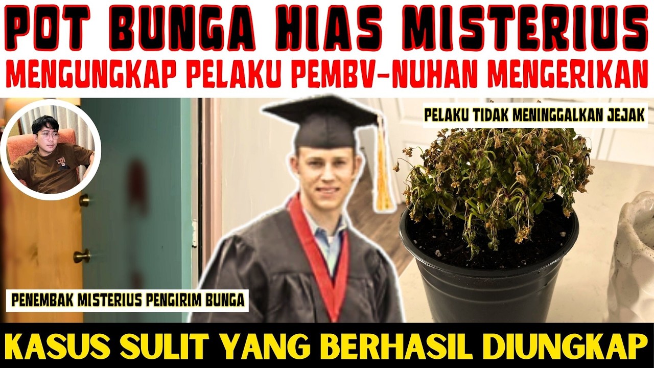 Kasus SULIT Yang TERUNGKAP Dari POT BUNGA HIAS MISTERIUS