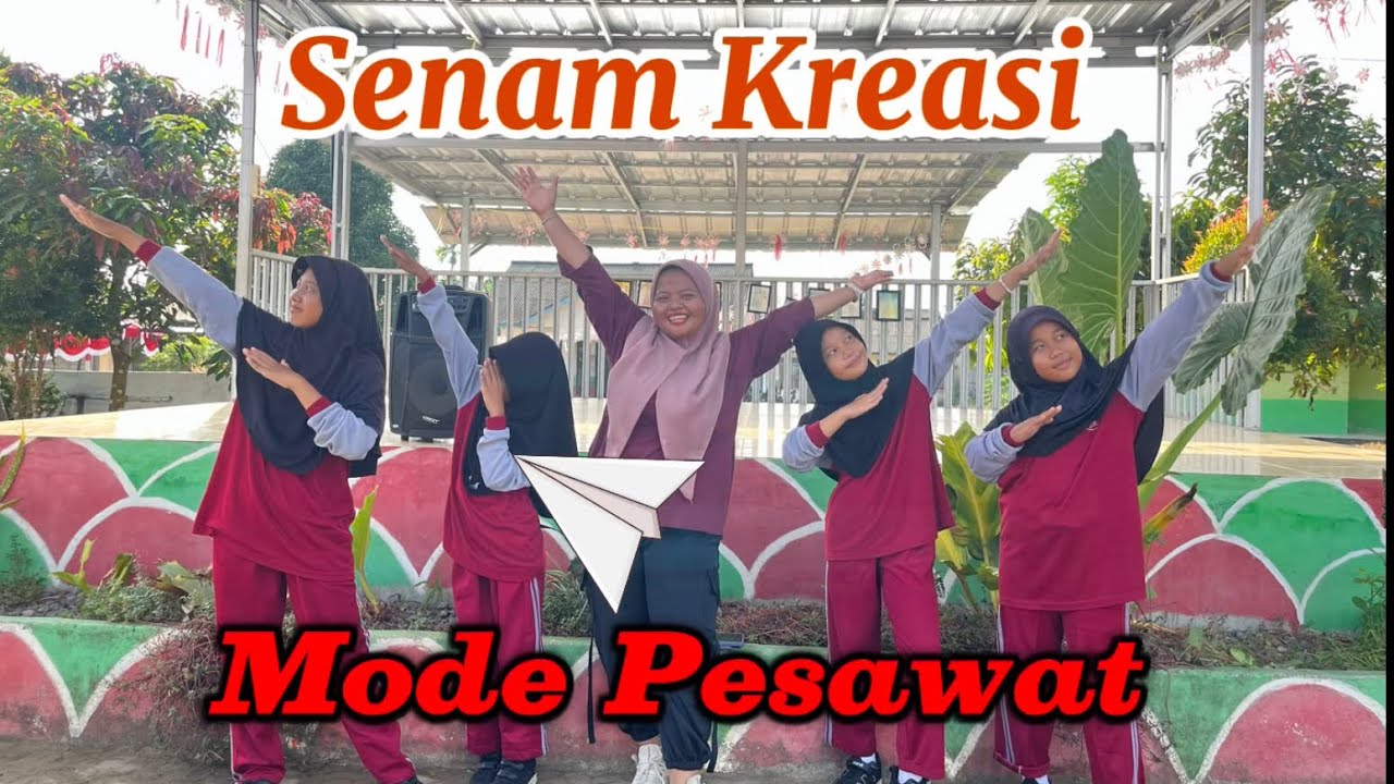 Senam Kreasi Anak SD - Mode Pesawat