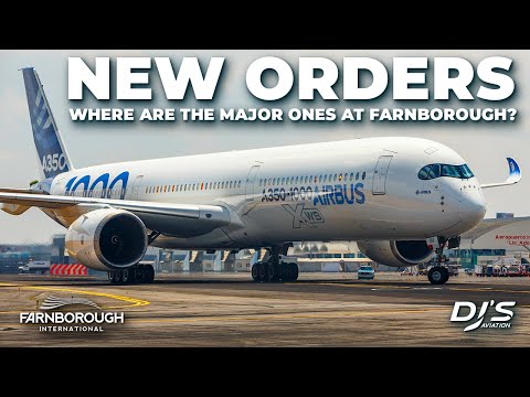 AIRCRAFT ORDERS At FARNBOROUGH AIRSHOW