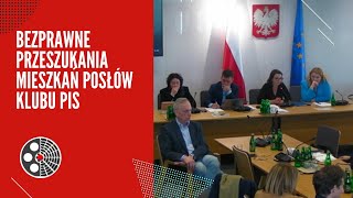 Sejm ws. bezprawnego przeszukania mieszkań Posłów Klubu PiS