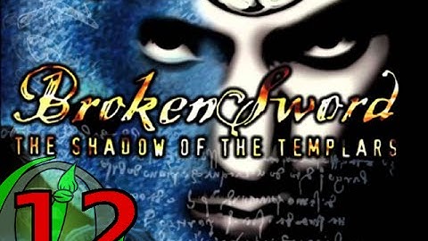 Lets play Broken Sword - Shadow of the Templars - ep12