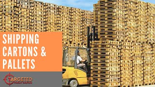 Shipping from China: Pallets v shipping cartons explained (2020)