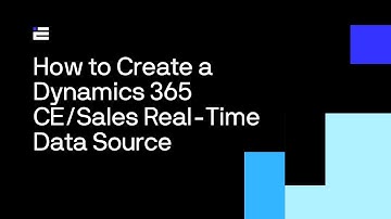 How to Create a Dynamics 365 Customer Engagement/Sales Real-Time Data Source