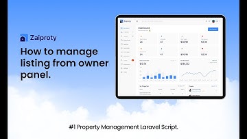 How to Manage Listing from Owner Panel in Zaiporty | Property Management Software