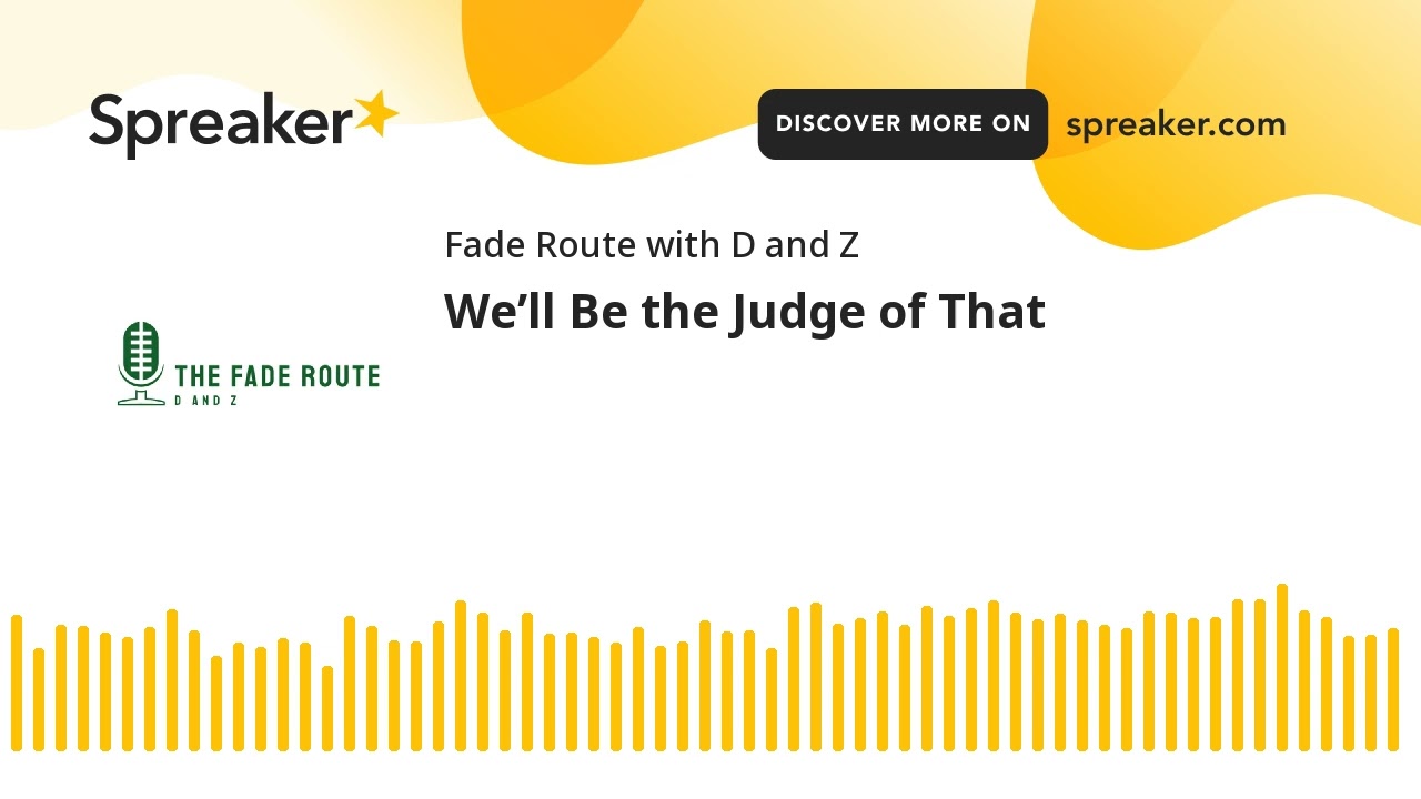 We’ll Be the Judge of That (made with Spreaker)