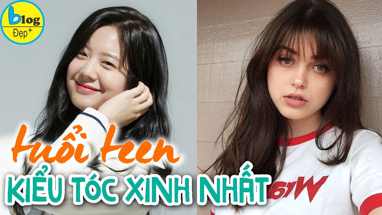Top 10 kiểu tóc tuổi teen đẹp nhất, dễ chăm sóc nhất năm 2021 | Bao quát những tài liệu về các mẫu tóc nữ đẹp chuẩn nhất