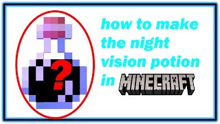 Minecraft how to make night vision potion - EASY!! screenshot 4
