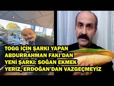 TOGG'a beste yapan Abdurrahman Fakı'dan yeni şarkı: Kuru ekmek, soğan yeriz, Erdoğan'dan vazgeçmeyiz