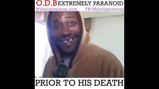 ODB being paranoid around his death