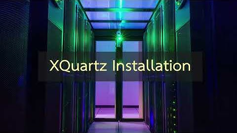 XQuartz Installation (macOS)