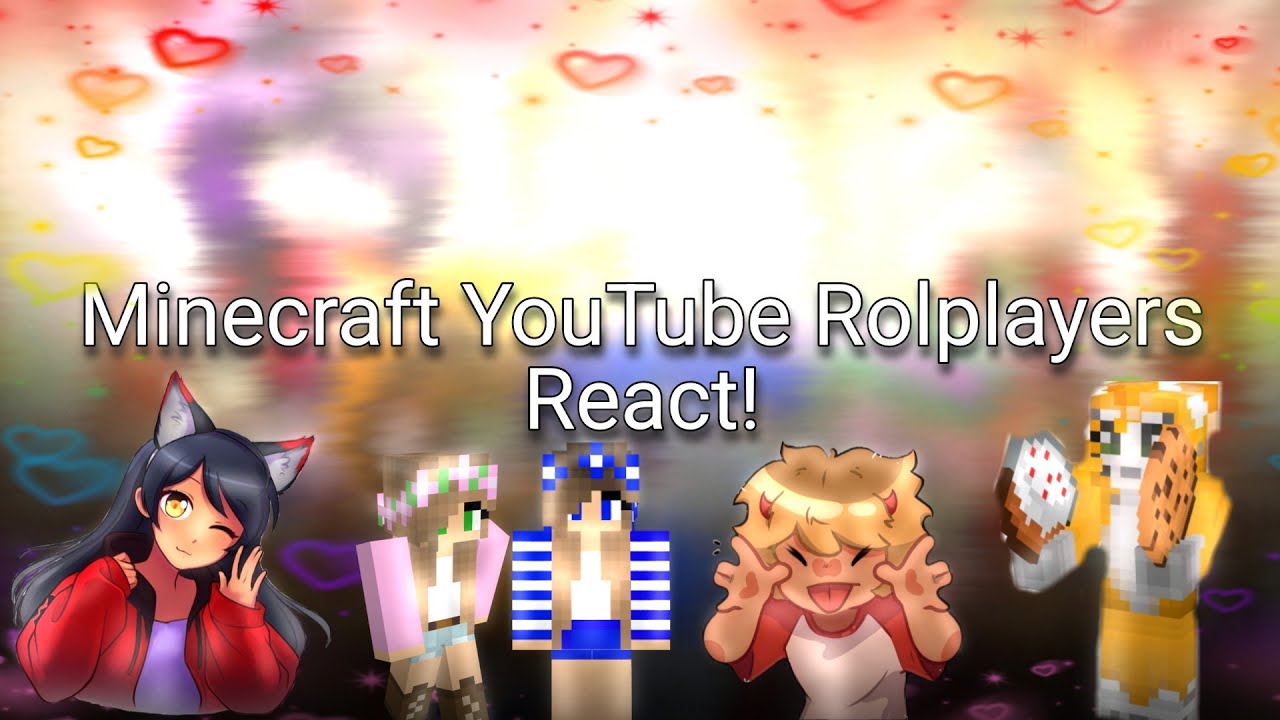Minecraft Youtube Rolplayers React To Eachother / Gacha Life 2 (took FOREVER to finish) Original?