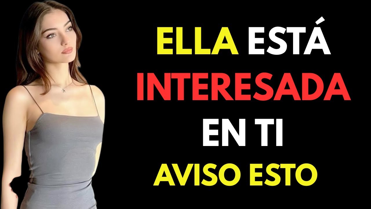 Señales de que le gustas a una mujer y no lo demuestra | PSICOLOGÍA FEMENINA