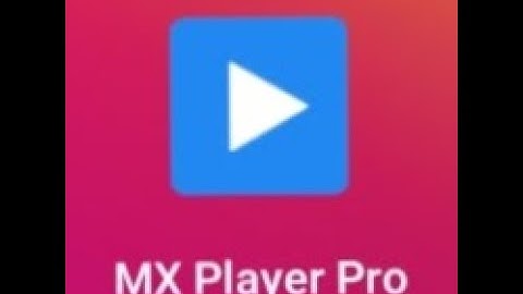 MX Player Pro Version better than MX Player, MX Pro Free
