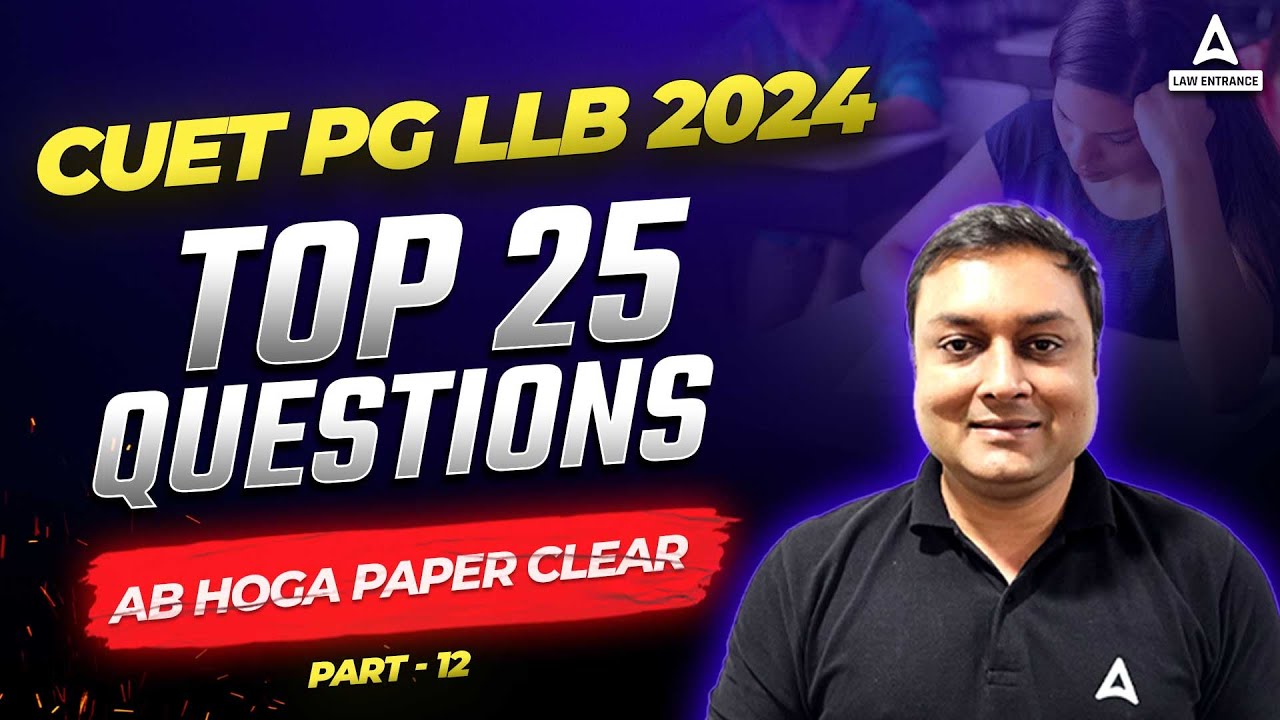 CUET PG LLB 2024 | English Language | Top 25 Questions | Part 12 | CUET ...