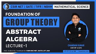 Abstract Algebra | Foundation Of Group Theory | CSIR NET | GATE | TIFR | NBHM | Lec 1| IFAS screenshot 2