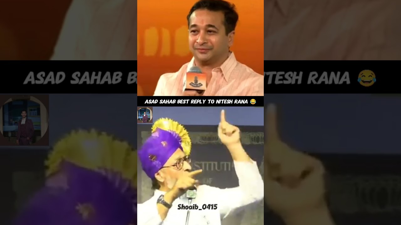 Asad Sahab Best Reply To Nitesh Rane 