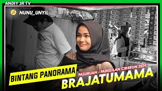 BRAJATUMAMA - NUNU UNYIL BUROK BINTANG PANORAMA‼️Pasuruan PABEDILAN LOSARI CIREBONI 2024