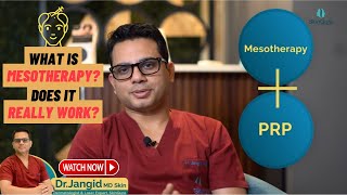 What is Mesotherapy? | Does it really work? | Hair Transplant by Dr Jangid | SkinQure