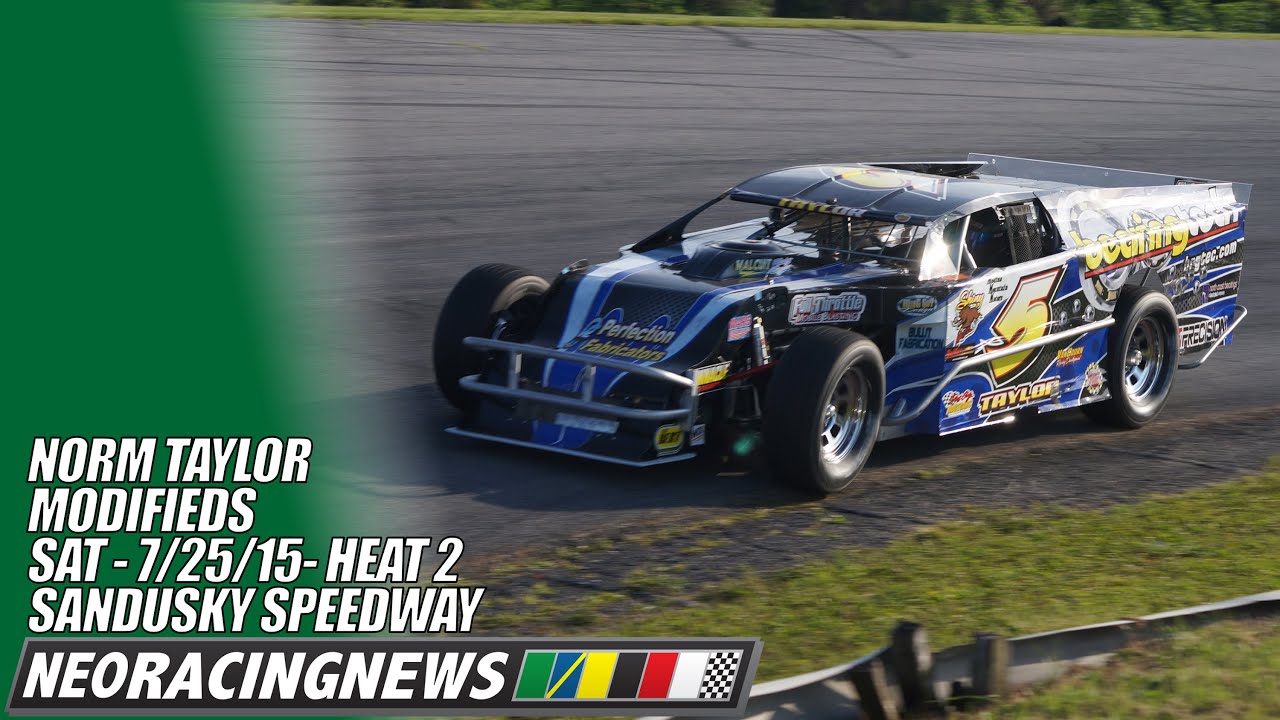 Norm Taylor Modified Heat Two at Sandusky Speedway - 7/25/15 - NEO Racing News