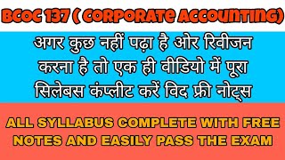 BCOC 137 - CORPORATE ACCOUNTING ONE SHOT With Free Notes in 11 Minutes And Cover Whole Syllabus