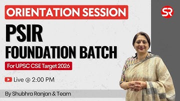 Live Orientation Session | Political Science & International Relations (PSIR) Optional Target 2026