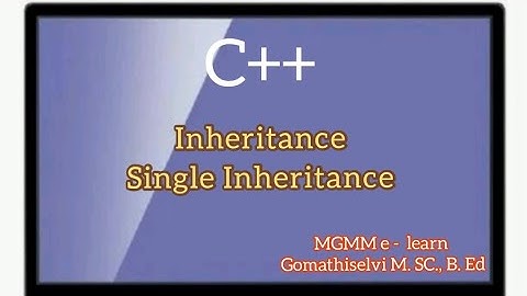 Single Inheritance with Example program in C++/ Types of Inheritance in C++.... Tamil