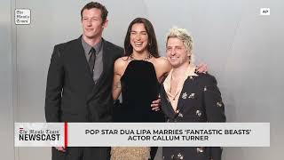 Pop star Dua Lipa marries ‘Fantastic Beasts’ actor Callum Turner