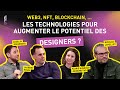 Web3 nft blockchain  les technologies pour augmenter le potentiel des designers 